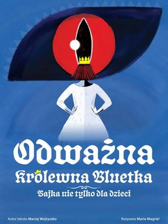 Warszawa Wydarzenie Spektakl Odważna Królewna Bluetka