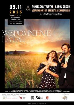 Łomianki Wydarzenie Koncert „Wspomnienie lata" - Agnieszka Tylutki, Karol Drozd Łomiankowska Orkiestra Kameralna
