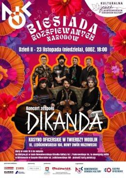 Nowy Dwór Mazowiecki Wydarzenie Kabaret Biesiada Rozśpiewanych Narodów - koncert zespołu DIKANDA