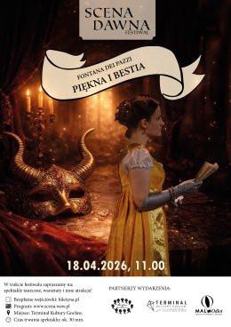 Warszawa Wydarzenie Spektakl Festiwal Scena Dawna 2026: Fontana dei Pazzi, Piękna i bestia