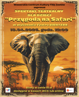 Warszawa Wydarzenie Spektakl Spektakl dla dzieci "Przygoda na Safari" w Zastowie