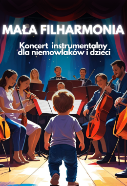 Warszawa Wydarzenie Koncert Mała Filharmonia: Dźwięki Natury (0-3 lata)