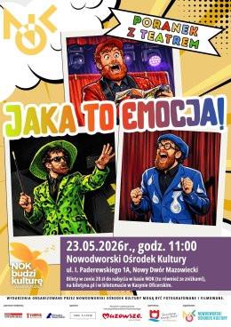 Nowy Dwór Mazowiecki Wydarzenie Inne wydarzenie PORANEK Z TEATREM: „Jaka to emocja!"