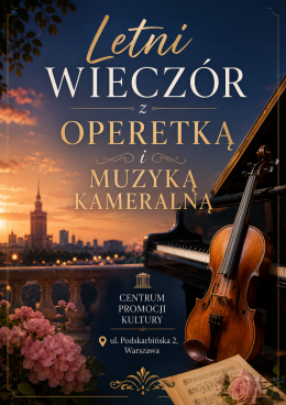 Warszawa Wydarzenie Koncert Letni Wieczór z Operetką i Muzyką Kameralną