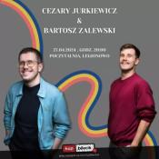 Legionowo Wydarzenie Stand-up Legionowo / Cezary Jurkiewicz i Bartosz Zalewski / Stand-up / 27.04.2024 r. / godz. 20:00