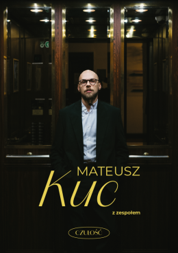 Warszawa Wydarzenie Koncert Mateusz Kuc z zespołem- Czułość